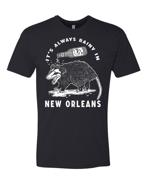 Always Rainy in New Orleans T Shirt